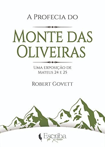 Robert Govett – Livro A Profecia do Monte das Oliveiras