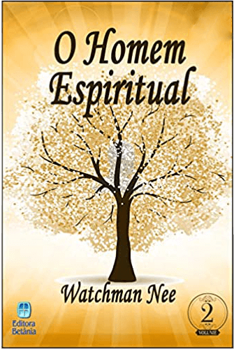 Homem Espiritual volume 02 – Watchman Nee