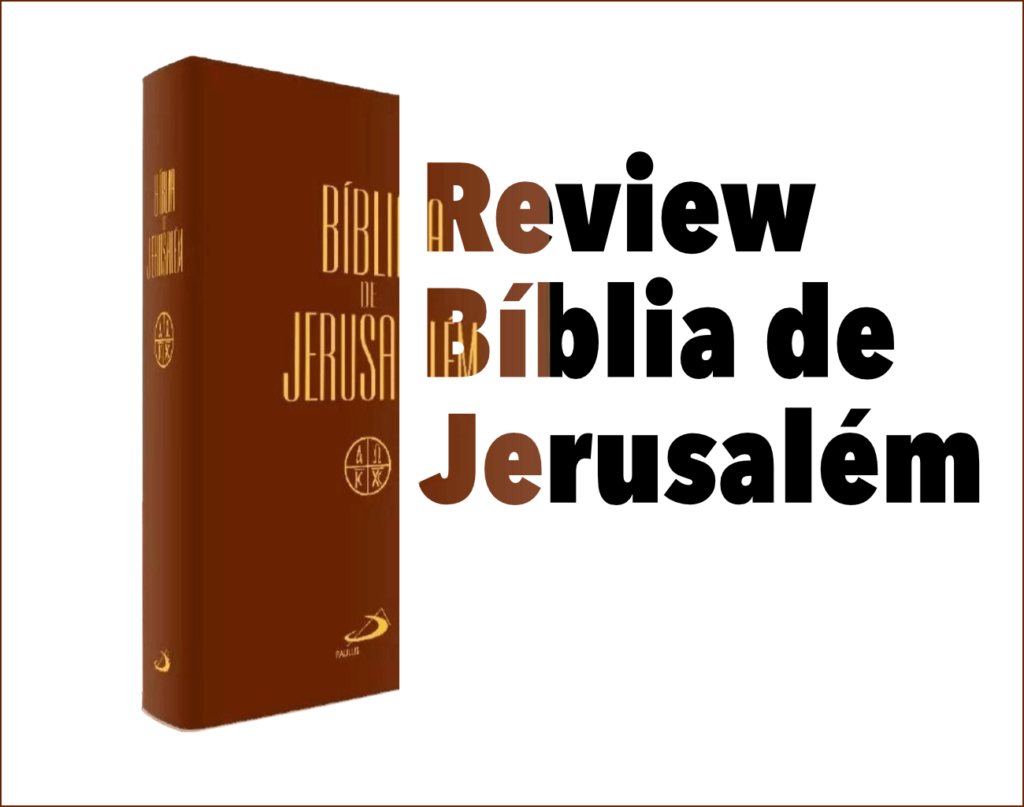 Review da Bíblia de Jerusalém