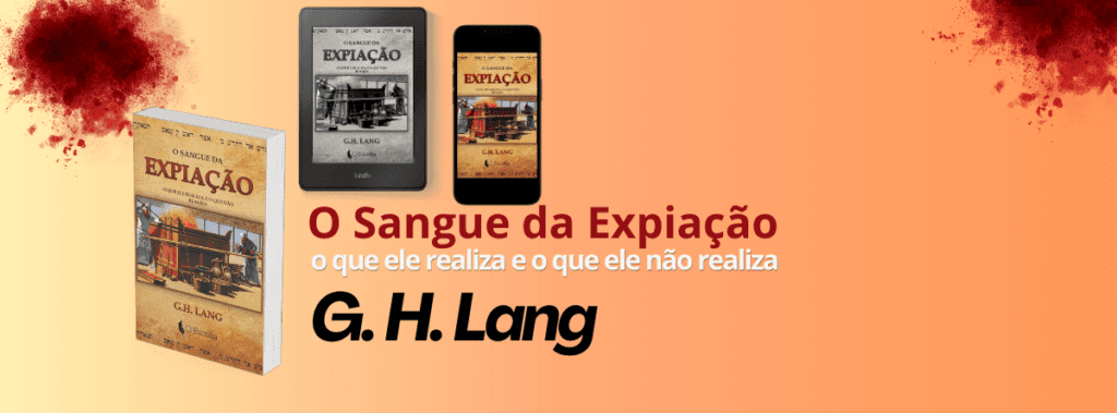 O Sangue da Expiação – G. H. Lang