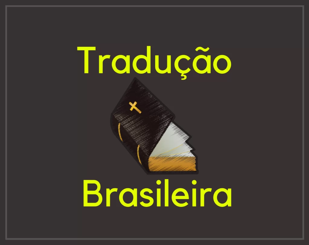 biblia traducao brasileira Bíblia Tradução Brasileira