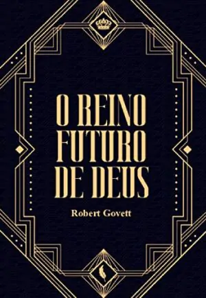 O Reino Futuro de Deus