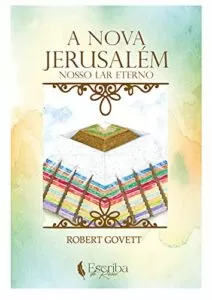 A Nova Jerusalém – Robert Govett