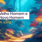 O Velho Homem e o Novo Homem – G. H. Lang