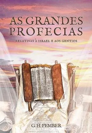 As Grandes Profecias Volume 2