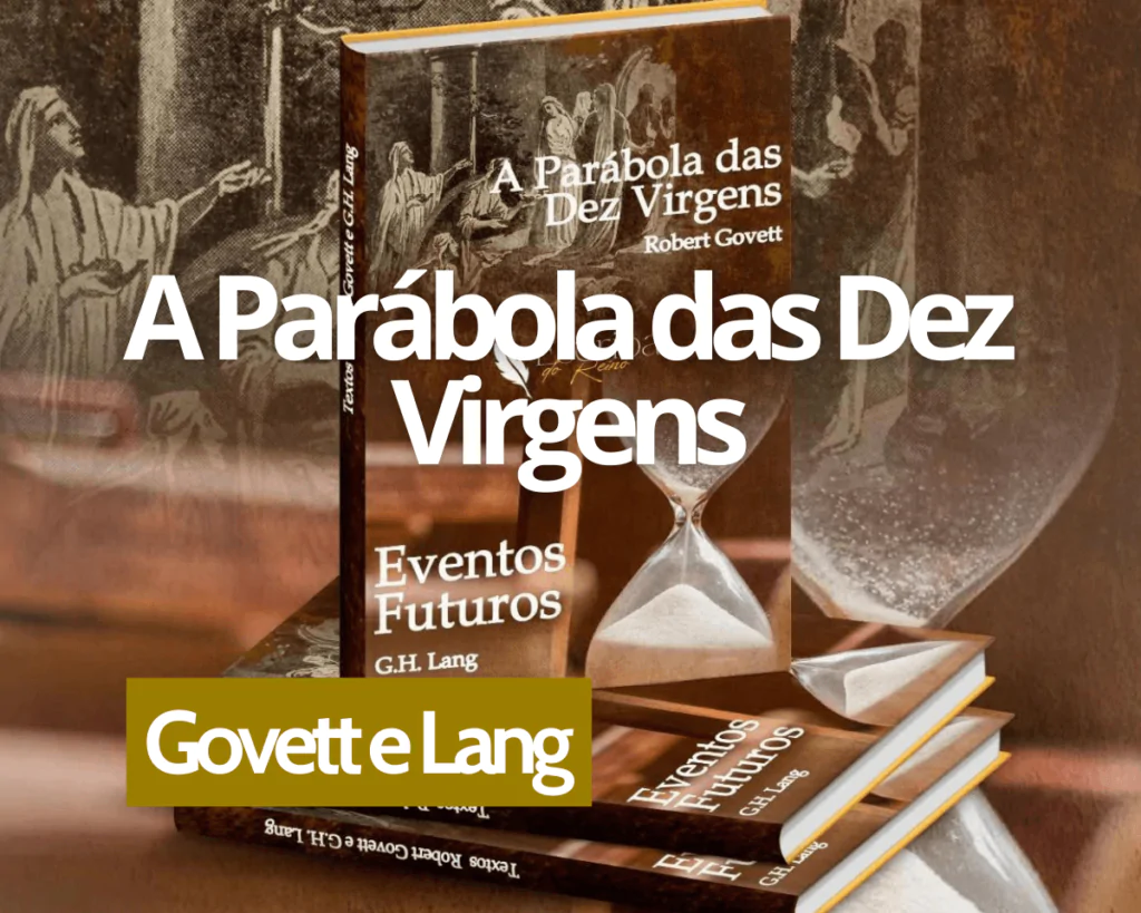 parabola das dez virgens parabola das dez virgens – Livro: A Parábola das Dez Virgens – Govett e Lang