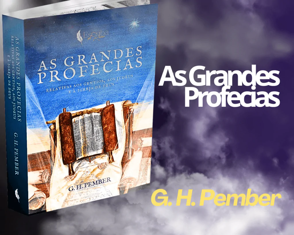 as grandes profecias vol1 G. H. Pember – As Grandes Profecias volume 1