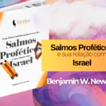 Livro: Salmos Proféticos – Benjamin Wills Newton.