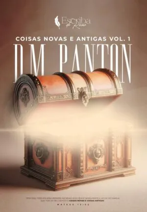 Coisas Novas e Antigas – D. M. Panton