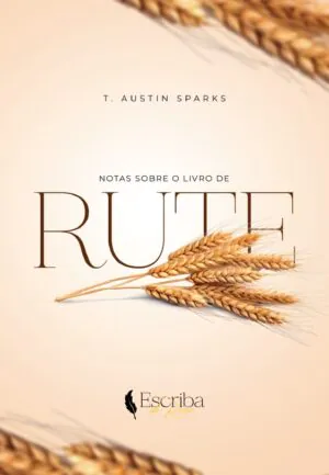 Notas sobre o livro de rute – T. Austin-Sparks