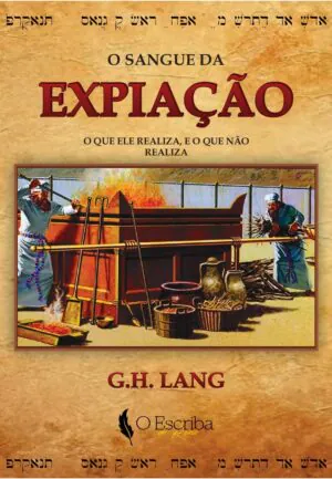 Livro: O Sangue da Expiação – G. H. Lang